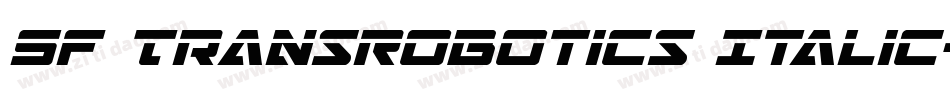 SF TransRobotics Italic字体转换